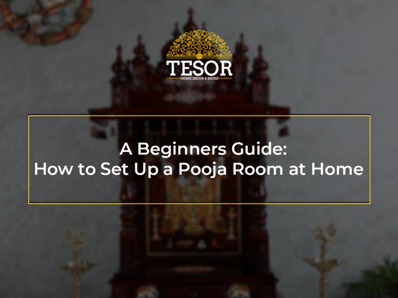 How to Set Up a Pooja Room at Home