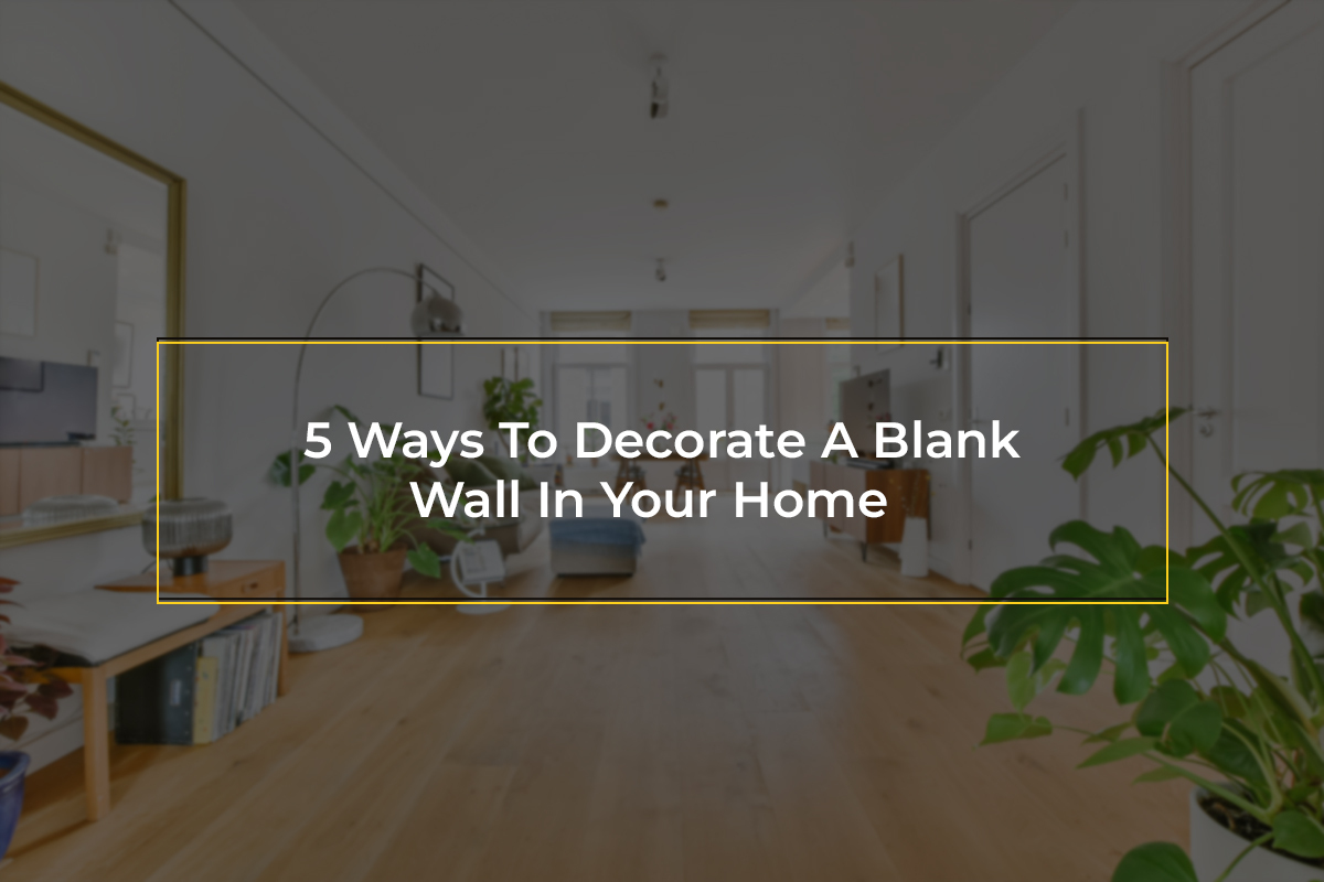 Decorate A Blank Wall