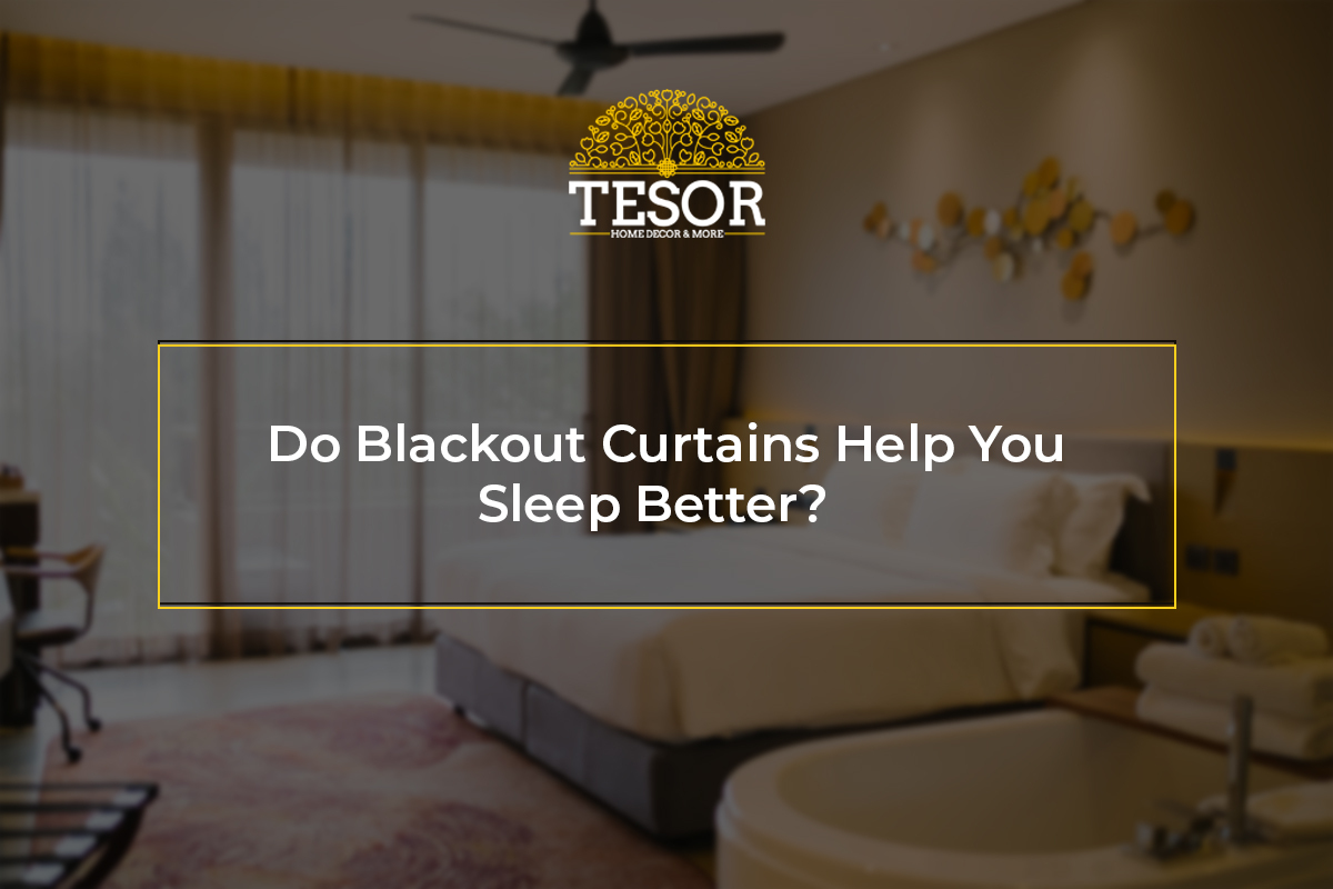  Do Blackout Curtains Help You Sleep Better