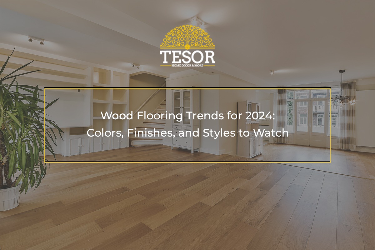 wood-flooring-trends-colors-finishes-and-styles-to-watch