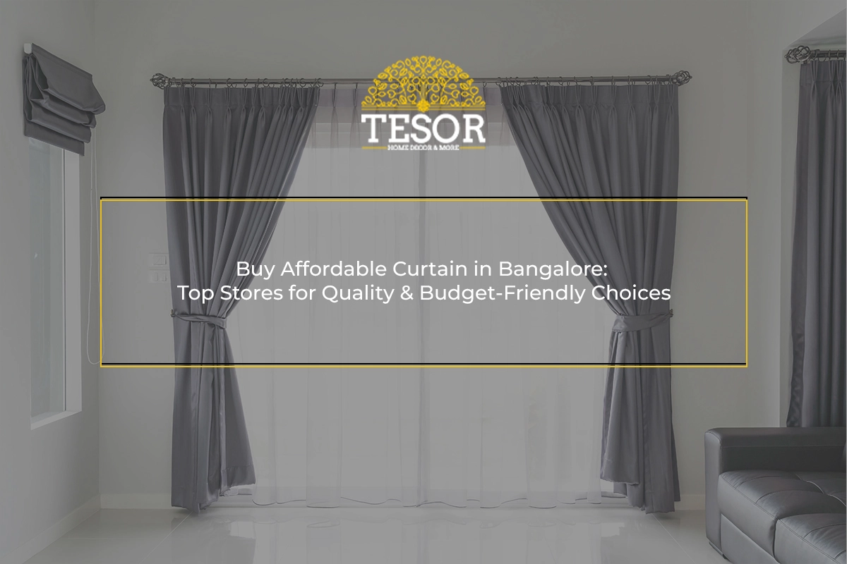 Buy Affordable Curtain in Bangalore: Top Stores for Quality & Budget-Friendly Choices