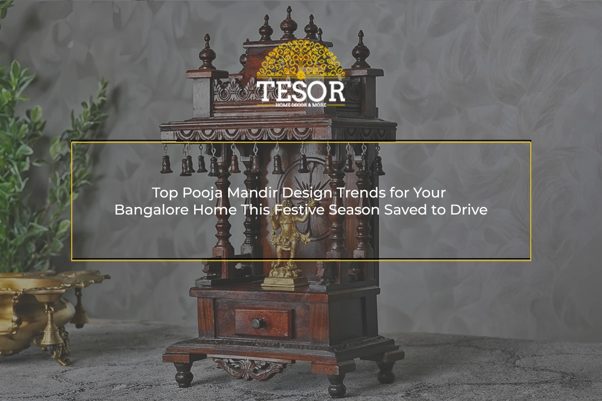 Top Pooja Mandir Design Trends to Elevate Your Bangalore Home This Festive Season