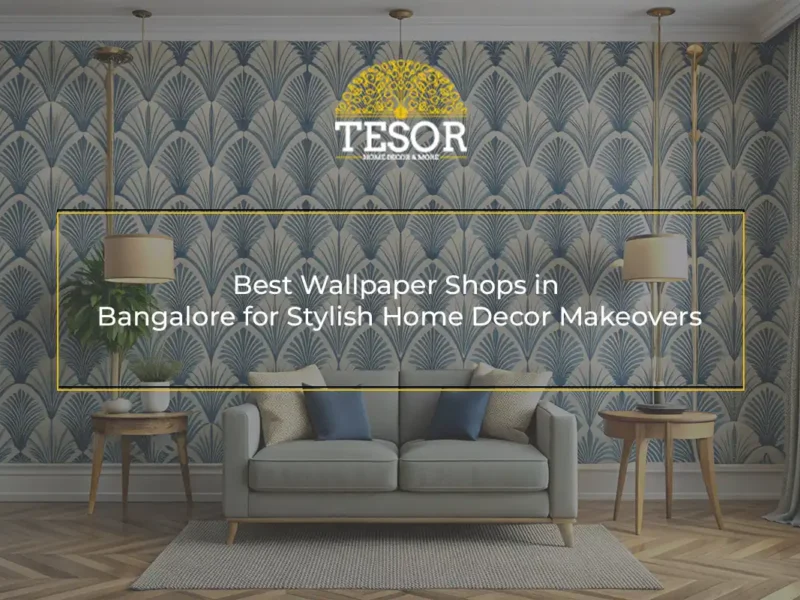 Best Wallpaper Shops in Bangalore for Stylish Home Decor Makeovers