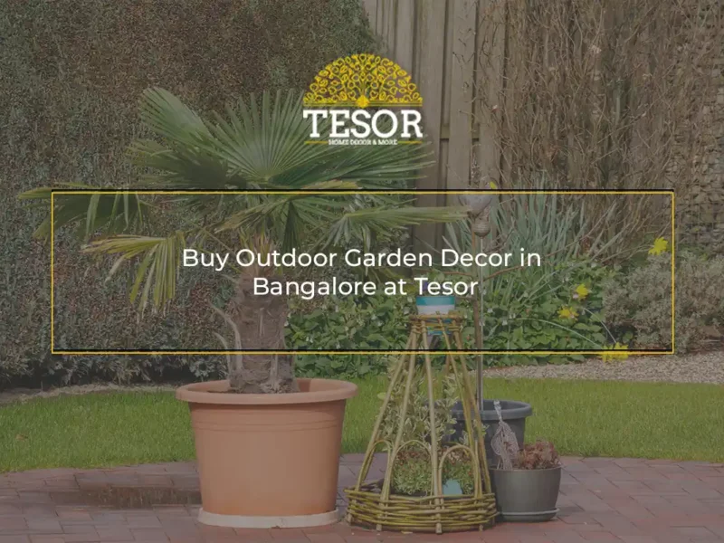 Buy Outdoor Garden Decor in Bangalore at Tesor