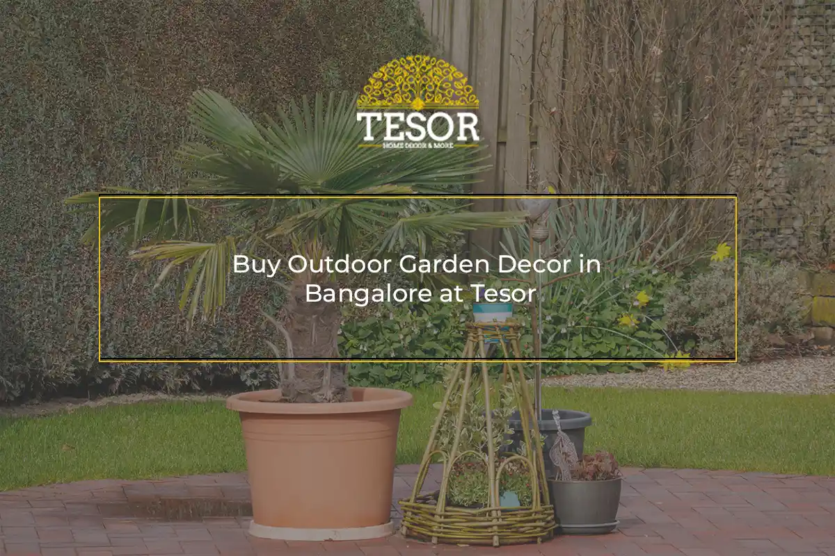 Buy Outdoor Garden Decor in Bangalore at Tesor